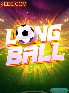 Desvendando o Jogo LongBall e Explorando a Palavra-Chave 8EEE.COM